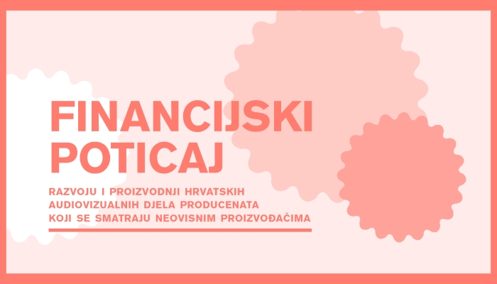 Predstavljanje Financijskog poticaja razvoju i proizvodnji hrvatskih audiovizualnih djela producenata koji se smatraju neovisnim proizvođačimapovezana slika