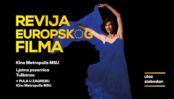 6. Revija europskog filma u Kinu Metropolis MSU i na Ljetnoj pozornici Tuškanacpovezana slika