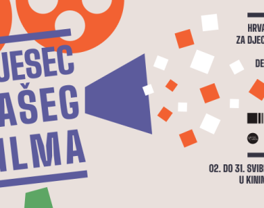 Svibanj je ponovno Mjesec našeg filma: putujmo kroz povijest s najdražim filmovima za djecu i mlade!