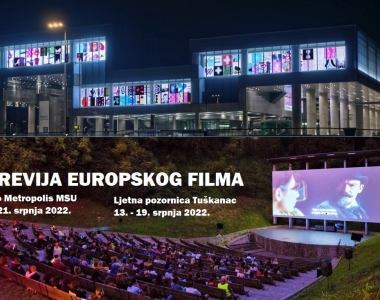 9. Revija europskog filma u Kinu Metropolis MSU i na Ljetnoj pozornici Tuškanac
