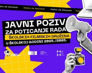 Otvoren je Javni poziv za poticanje rada školskih filmskih družina u školskoj godini 2025./2026.