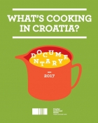 What's Cooking in Croatia? Documentaries 2017