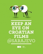 Keep an Eye on Croatian Films @ Sarajevo (EN)